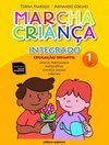 Marcha Criança Integrado - Educação Infantil - vol. 1