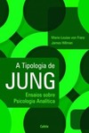 A tipologia de Jung: Ensaios sobre psicologia analítica
