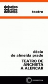 Teatro de Anchieta a Alencar (Debates)