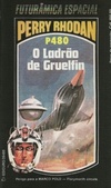 O Ladrão de Gruelfin (Perry Rhodan #480)
