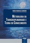 Metodologia da Transdisciplinaridade e Teoria do Conhecimento