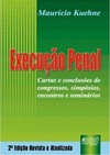 Execução Penal - Cartas e conclusões de congressos, simpósios, encontros e seminários