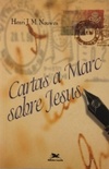 Cartas a Marc sobre Jesus