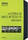 A HISTORIA DO BRASIL NO SECULO 20