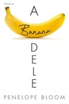 A Banana dele (Objects of Attraction #1)