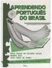 Aprendendo Português do Brasil: Guia Pedag. para P