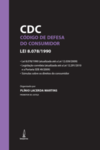 CDC - Código de defesa do consumidor: lei 8.078/1990