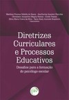 Diretrizes curriculares e processos educativos: desafios para a formação do psicólogo escolar