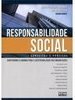 RESPONSABILIDADE SOCIAL: Conceitos e Práticas: construindo o caminho para a sustentabilidade nas organizações