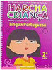 Marcha Criança: Língua Portuguesa - 2 Série - 1 Grau
