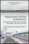 Produzindo textos acadêmicos: saneamento básico, saúde, cultura, sociedade e meio ambiente sustentável no Tapajós