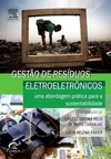 Gestão de resíduos eletroeletrônicos: um abordagem prática para a sustentabilidade