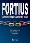 FORTIUS: SAFE OLYMPIC GAMES AMIDST THE CAOS