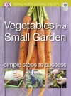 Vegetables in a Small Garden: Simple Steps to Success