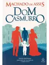 Dom Casmurro - Texto Integral E Sugestao De Leitura