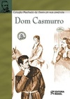 Dom Casmurro - Coleção Machado de Assis em Sua Essência