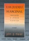Judeu Marginal: Repensando Jesus Histórico, Um