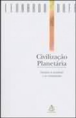 Civilização Planetária: Desafios à Sociedade e ao Cristianismo
