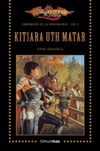 Kitiara Uth Matar (Los Compañeros de la Dragonlance #3)