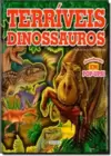 Terriveis Dinossauros - Descobertas Em Pop-Ups!