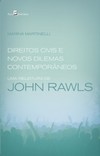 Direitos civis e novos dilemas contemporâneos: Uma releitura de John Rawls