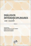 Diálogos interdisciplinares em saúde