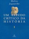 Estudo Crítico da História, Um - vol. 1