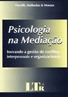 Psicologia na Mediação: Inovando Gestão de Conflitos Interpessoais...