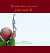 As mais belas preces de João Paulo II
