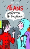15 ans, Welcome to England! (Jess Jordan #4)