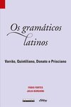 Os gramáticos latinos: Varrão, Quintiliano, Donato, Prisciano