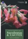 Enciclopédia de Suculentas & Cactos - Volume 8