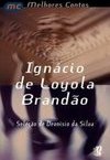 Os Melhores Contos de Ignácio de Loyola Brandão