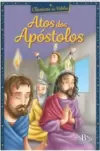 Clássicos da Bíblia: Atos dos Apóstolos