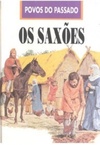 Povos do Passado: Os Saxões