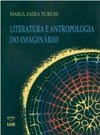Literatura e Antropologia do Imaginário