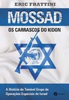 Mossad: os carrascos do Kidon