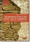 Reminiscências dos Quilombos