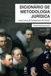 Dicionário de metodologia jurídica: guia crítico de fundamentos do direito
