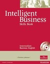Intelligent business: Skills book - Intermediate business English