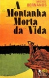 A Montanha Morta da Vida (Livros de Bolso Europa-América #150)
