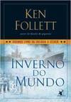 O Século - Inverno Do Mundo - Volume 2 - Ken Follett