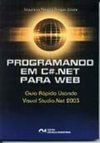 Programando em C#.Net para Web: Guia Rápido Usando Visual...