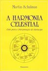 A Harmonia Celestial: Guia para Interpretação do Horóscopo