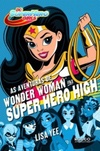 As Aventuras de Wonder Woman na Super Hero High (DC Super Hero Girls #1)