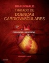 Braunwald - Tratado de doenças cardiovasculares: perguntas e respostas