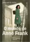 O Mundo de Anne Frank - Selo Novo: Lá Fora, a Guerra