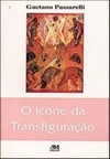 O ÍCONE DA TRANSFIGURAÇÃO (iCONOSTÁSIO #15)