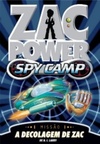 Zac Power - A Decolagem de Zac (Spy Camp #1)