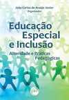 Educação especial e inclusão: alteridade e práticas pedagógicas